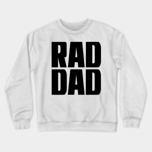 Rad Dad Crewneck Sweatshirt